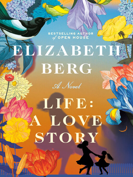 Title details for Life by Elizabeth Berg - Wait list